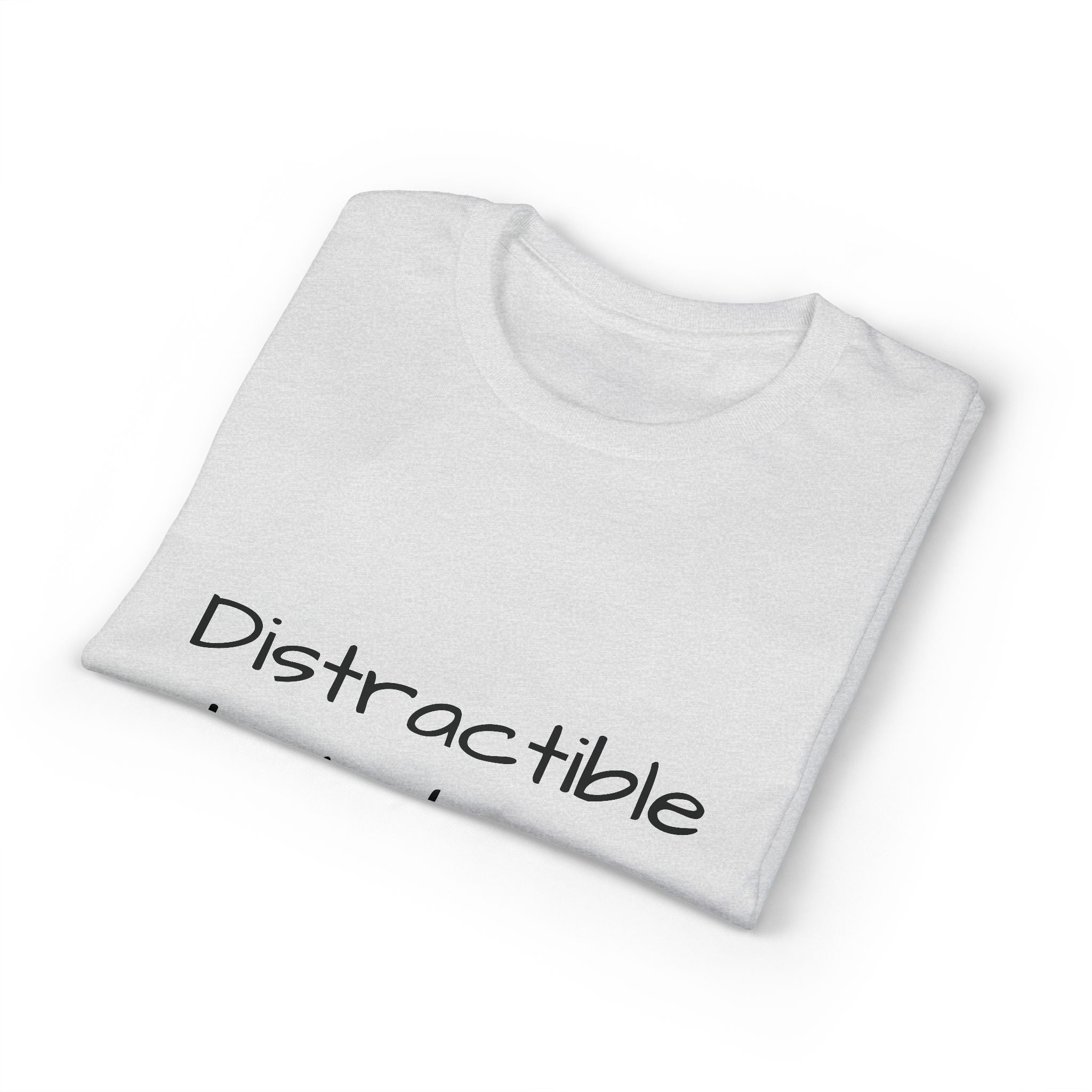 Distractible but Divine T-Shirt — Funny Christian Faith Graphic Tee
