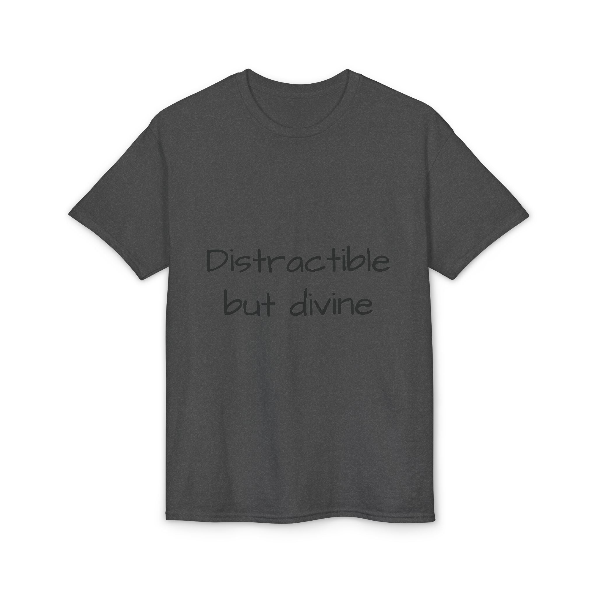 Distractible but Divine T-Shirt — Funny Christian Faith Graphic Tee