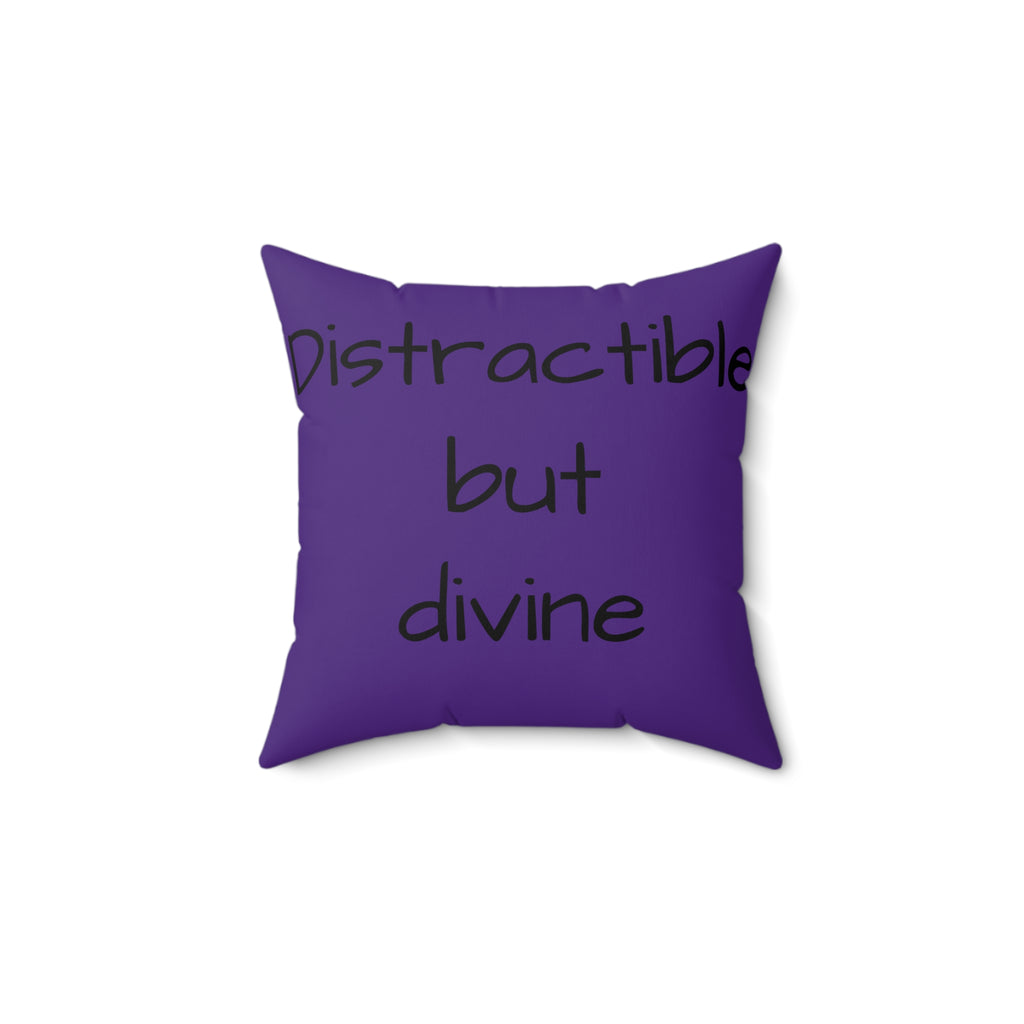 Decorative Throw Pillow — "Distractible but Divine" & Floral Accent Cushion