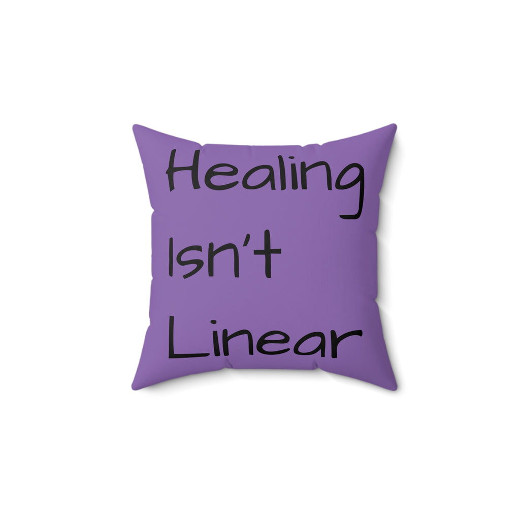 "Healing Isn't Linear" Quote Throw Pillow — Double-Sided Mental Health Affirmation Cushion