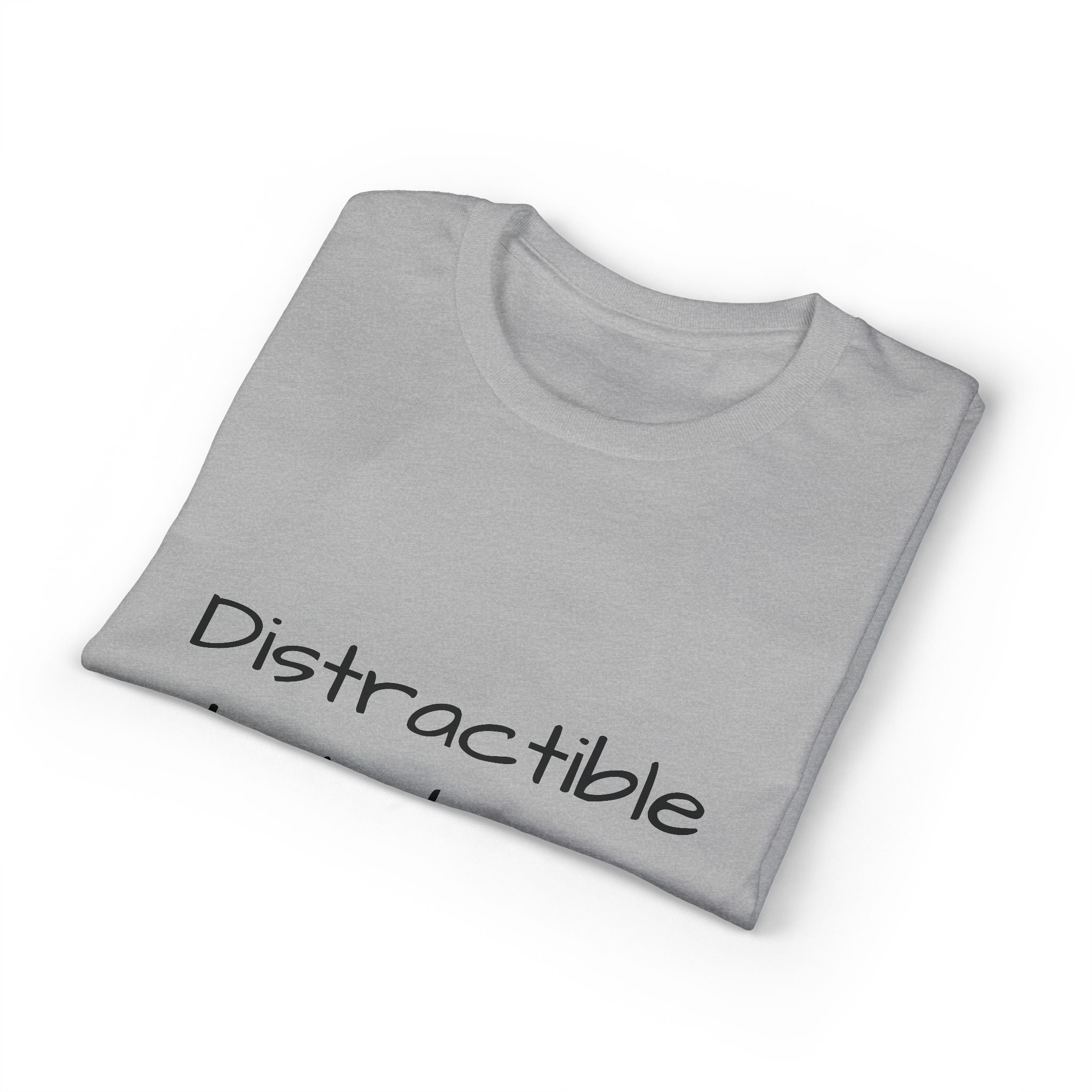 Distractible but Divine T-Shirt — Funny Christian Faith Graphic Tee