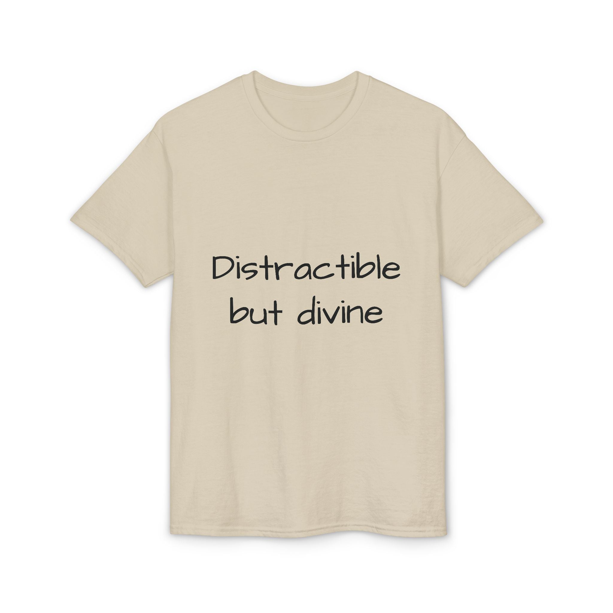 Distractible but Divine T-Shirt — Funny Christian Faith Graphic Tee