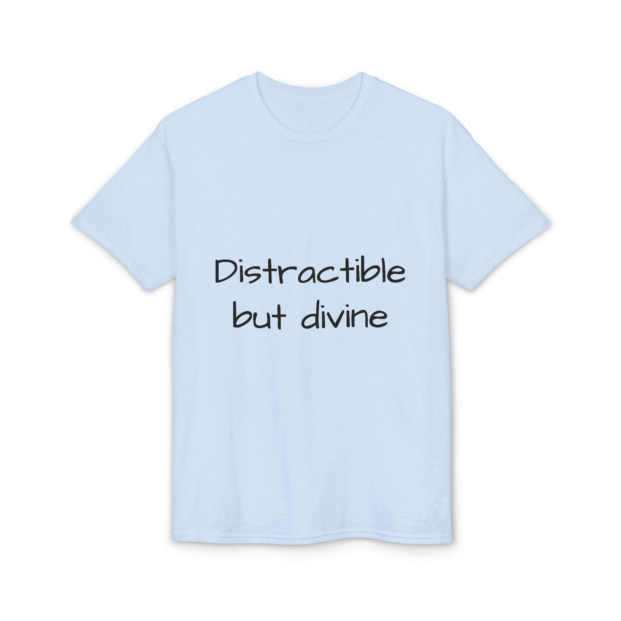 Distractible but Divine T-Shirt — Funny Christian Faith Graphic Tee